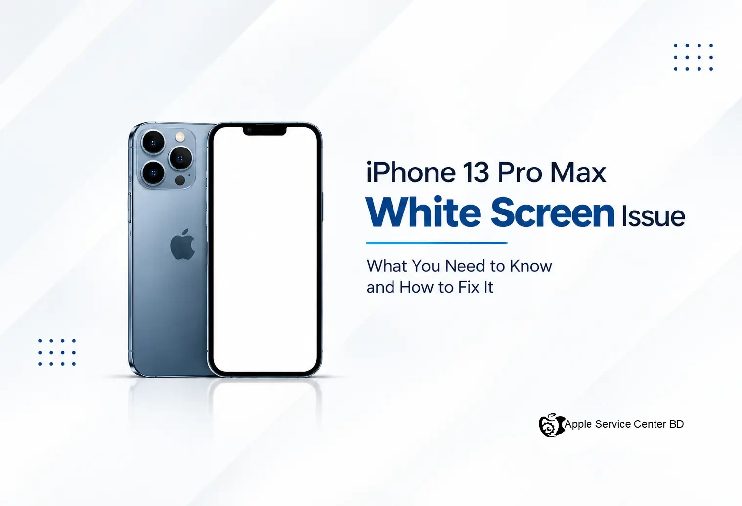 iPhone 13 Pro Max White Screen Issue